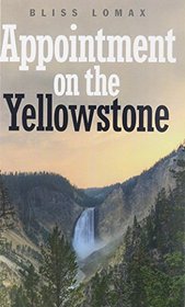 Appointment on the Yellowstone