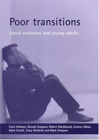 Poor Transitions: Social Exclusions and Young Adults
