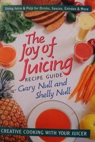 The Joy of Juicing Recipe Guide