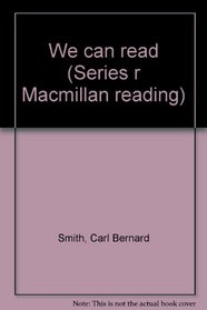 We can read (Series r Macmillan reading)
