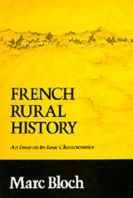 French Rural History: An Essay on Its Basic Characteristics
