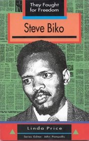 Steve Biko (They Fought for Freedom)