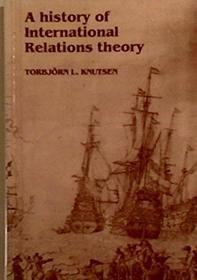 The History of International Relations Theory: An Introduction