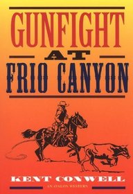 Gunfight At Frio Canyon (Avalon Western)