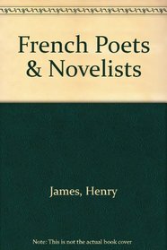 French Poets & Novelists (Essay index reprint series)