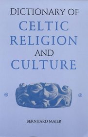 Dictionary of Celtic Religion and Culture