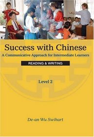 Success With Chinese: A Communicative Approach for Beginners (Level 2, Reading & Writing) (Chinese Edition)