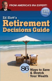 Ed Slott's Retirement Decisions Guide: 86 Ways to Save & Stretch Your Wealth (saddle stitch binding)