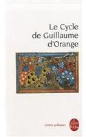 Le Cycle de Guillaume D Orange (Ldp Let.Gothiq.) (French Edition)