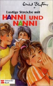 Hanni und Nanni, Bd.11, Lustige Streiche mit Hanni und Nanni