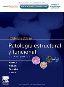 ROBBINS Y COTRAN. Patologa estructural y funcional + Student Consult (Spanish Edition)