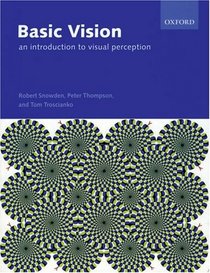 Basic Vision: An Introduction to Visual Perception