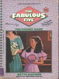 The Parent Game (Fabulous Five, Bk 6)