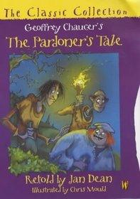 The Pardoner's Tale: The Classic Collection