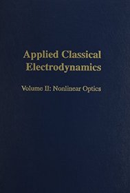 Applied Classical Electrodynamics: Nonlinear Optics