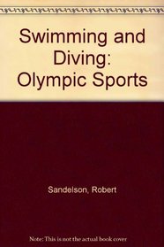 Swimming and Diving (Olympic Sports)