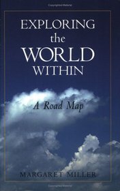 Exploring the World Within: A Roadmap