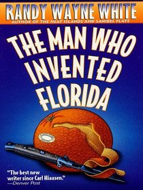 The Man Who Invented Florida (Doc Ford, Bk 3) (Audio CD) (Unabridged)