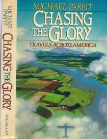 Chasing the Glory: Travels Across America