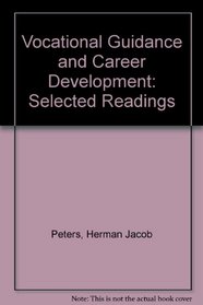 Vocational Guidance and Career Development: Selected Readings