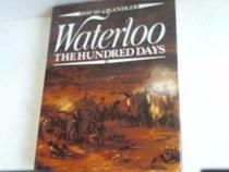 Waterloo, the Hundred Days