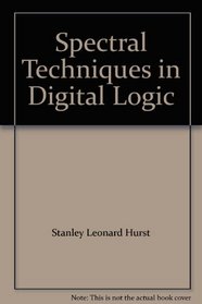 Spectral Techniques in Digital Logic