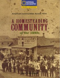 A Homesteading Community of the 1880s (American Communities Across Time)