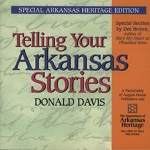 Telling Your Arkansas Stories: Special Arkansas Edition