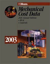 Mechanical Cost Data: 2003 (Means Mechanical Cost Data, 2003)