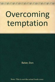 Overcoming temptation