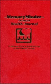 MemoryMinder Personal Health Journal (A Wellness Diary  Symptoms Log)