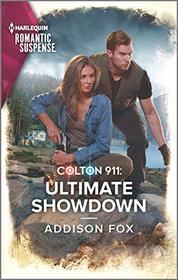 Ultimate Showdown (Colton 911: Grand Rapids, Bk 6) (Harlequin Romantic Suspense, No 2115)