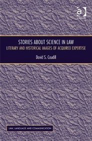 Stories About Science in Law (Law, Language and Communication)