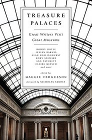 Treasure Palaces: Great Writers Visit Great Museums