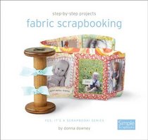 Fabric Scrapbooking (It's a Scrapbook!)