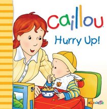 Caillou: Hurry Up! (Big Dipper)