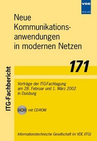 Neue Kommunikationsanwendungen in Modernen Netzen: Vortrage Der ITG-Fachtagung Am 28. Februar Und 1. Marz 2002 in Duisburg; Wissenschaftliche Tagunsle
