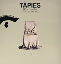 Tapies. Obra completa. 1961 - 1968 / Volume 3. (Tapies. Obra completa, Volume 3)