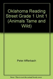 Oklahoma Reading Street Grade 1 Unit 1 (Animals Tame and Wild)