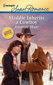 Maddie Inherits a Cowboy (Harlequin Superromance)