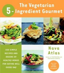 Vegetarian 5-Ingredient Gourmet