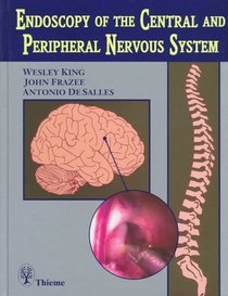 Endoscopy of the Central and Peripheral Nervous System