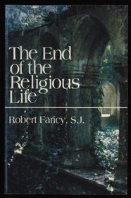 The End of the Religious Life