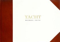 Yacht: A Handmade Book About Handmade Boats