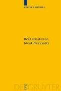 Real Existence, Ideal Necessity: Kant's Compromise, and the Modalities without the Compromise (Kantstudien-Erganzungshefte)