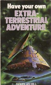 Have your own extra-terrestrial adventure