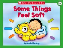 Some Things Feel Soft