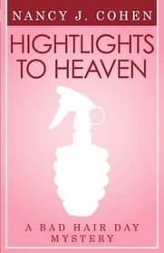 Highlights to Heaven (Bad Hair Day, Bk 5)