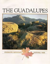 The Guadalupes; Guadalupe Mountains National Park