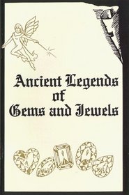 Ancient Legends of Gems and Jewels